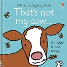 Fiona Watt, Watt Fiona, Rachel Wells, Rachel Wells, Wells Rachel - That's Not My Cow