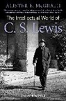 Alister E McGrath, Alister E. McGrath, Alister E. (King's College London McGrath, Alister E. (King''s College London Mcgrath, MCGRATH ALISTER E - Intellectual World of C. S. Lewis