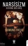 Sigmund Freud - Narsisizm Üzerine Bir Giris