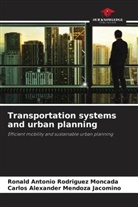 Carlos Alexander Mendoza Jacomino, Ronald Antonio Rodriguez Moncada - Transportation systems and urban planning