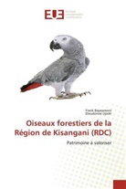 Frank Bapeamoni, Dieudonné Upoki - Oiseaux forestiers de la Région de Kisangani (RDC)