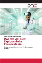 Diana Patricia Calixto Morales - Más allá del aula: Explorando la Farmacología