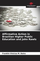 Franklin Vinícius M. Dutra - Affirmative Action in Brazilian Higher Public Education and John Rawls
