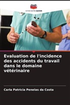 Carla Patricia Penelas da Costa - Evaluation de l'incidence des accidents du travail dans le domaine vétérinaire
