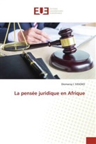 Diomansy I. Sissoko - La pensée juridique en Afrique
