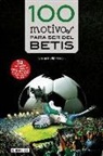 Daniel Gil Pérez - 100 motivos para ser del Betis
