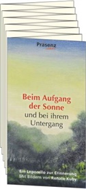 Renate Kuby - Beim Aufgang der Sonne und bei ihrem Untergang