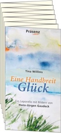 Hans-Jürgen Gaudeck, Tina Willms - Eine Handbreit Glück