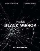 Jason Arnopp, Arnopp Jason, Charlie Brooker, Annabel Jones, Jones Annabel - Inside Black Mirror