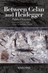 Pablo Oyarzun - Between Celan and Heidegger