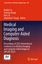 Alejandro F Frangi, Han Liu, Han Liu et al, Ruidan Su, Yudong Zhang - Medical Imaging and Computer-Aided Diagnosis