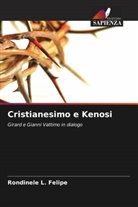Rondinele L. Felipe - Cristianesimo e Kenosi