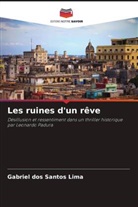 Gabriel dos Santos Lima - Les ruines d'un rêve
