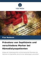 Fiza Nadeem - Prävalenz von Septikämie und verschiedene Marker bei Hämodialysepatienten