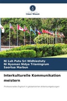 Saortua Marbun, Ni Nyoma Trianingrum, Ni Nyoman Nidya Trianingrum, Ni Luh Putu Sri Widhiastuty - Interkulturelle Kommunikation meistern