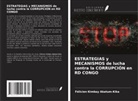 Félicien Kimbay Akatum-Kika - ESTRATEGIAS y MECANISMOS de lucha contra la CORRUPCIÓN en RD CONGO