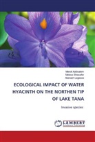 Mieraf Addisalem, Aberash Legesse, Melese Shewafer - ECOLOGICAL IMPACT OF WATER HYACINTH ON THE NORTHEN TIP OF LAKE TANA