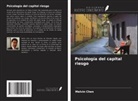 Melvin Chen - Psicología del capital riesgo