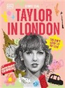 DK Travel - Taylor in London The Fan's Guide to the City