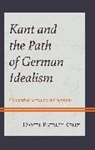 Daniel Patrick Kelly, Daniel Patrick Kelly - Kant and the Path of German Idealism