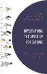 Alexis Romero Walker, Alexis Romero Walker, Tegan R. Bratcher, Alexis Romero Walker, Tegan R Bratcher - Diversifying the Space of Podcasting