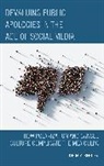 Joshua M Bentley, Joshua M. Bentley, Joshua M Bentley - Devaluing Public Apologies in the Age of Social Media