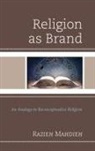 Razieh Mahdieh - Religion As Brand