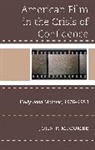 John P McCombe, John P Mccombe, John P. McCombe - American Film in the Crisis of Confidence
