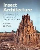 Michael S. Jackson Engel, Engel Michael S., Tom Jackson - Insect Architecture