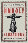 Joshua Paddison, Joshua (Senior Lecturer Paddison - Unholy Sensations