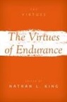 Nathan L. (Edward B. Lindaman Chair and Prof King, Nathan L. King - Virtues of Endurance