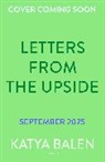 Katya Balen - Letters from the Upside