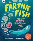 Alice Harman, Harman Alice, Sam Wedelich, Sam Wedelich - Farting Fish: and 49 other weird and wonderful scientific discoveries