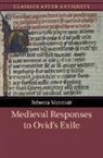 Rebecca Menmuir - Medieval Responses to Ovid's Exile