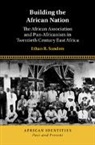 Ethan R. Sanders, Ethan R. (Regis University ) Sanders - Building the African Nation