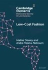 Matías Dewey, Matias (University of St. Gallen) Nahoum Dewey, André Vereta Nahoum - Low-Cost Fashion