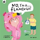 Ana Gomez, Happy Yak, Catharine Robertson, Gomez Ana - No, I'm a... Flamingo!