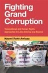 Naomi Roht-Arriaza, Naomi (University of California Roht-Arriaza, Roht-Arriaza Naomi - Fighting Grand Corruption