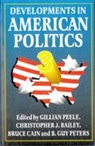 Christopher J. Bailey, Gillian Peele, B. Guy Peters - Developments in American Politics