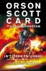 Orson Scott Card, Aaron Johnston - La tierra en llamas