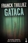 Franck Thilliez - Gataca