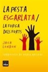 Jack London - La pesta escarlata / La força dels forts