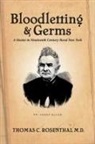 Thomas Rosenthal - Bloodletting and Germs