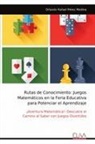 Orlando Rafael Pérez Medina - Rutas de Conocimiento