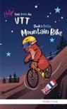 Muddy Frank - Dude's Gotta Mountain Bike / Help ! Suis Accro Au VTT
