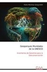Pedro Martinez Sanguinetti - Geoparques Mundiales de la UNESCO