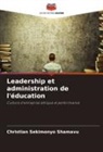 Christian Sekimonyo Shamavu - Leadership et administration de l'éducation