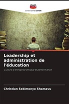 Christian Sekimonyo Shamavu - Leadership et administration de l'éducation