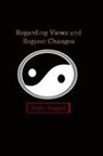 Yeshe Tsogyal - Regarding Views and Regime Changes