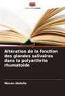 Wasan Abdulla - Altération de la fonction des glandes salivaires dans la polyarthrite rhumatoïde